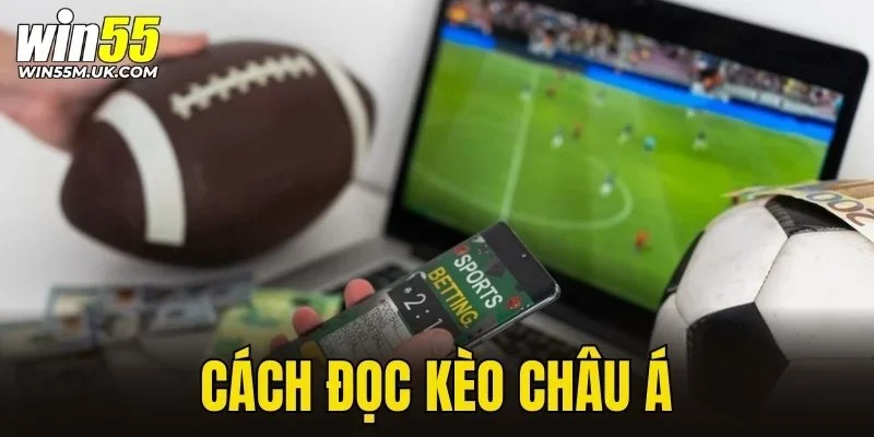 cách đọc kèo châu Á
