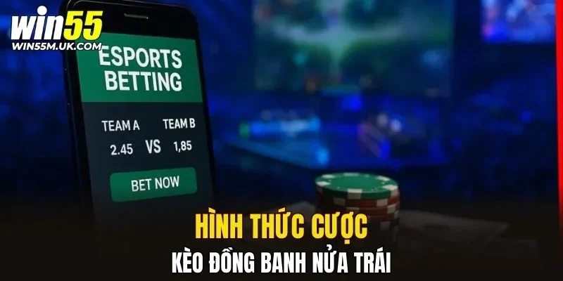 Hình thức cược kèo đồng banh nửa trái