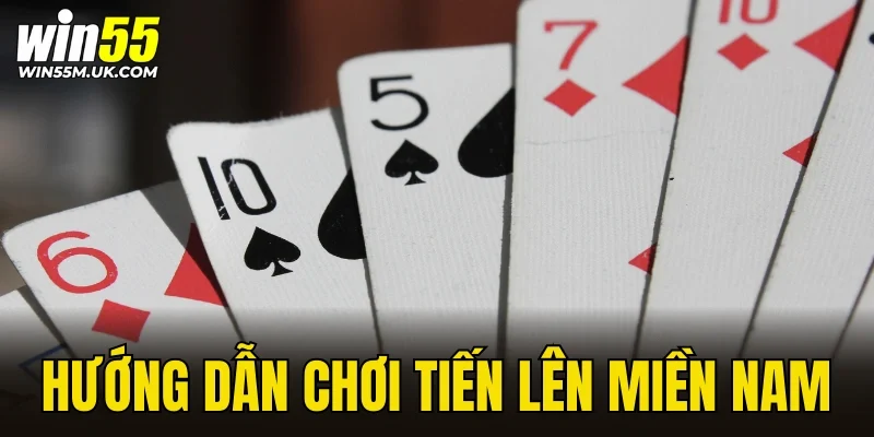 hướng dẫn chơi tiến lên miền nam