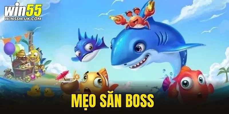 Mẹo săn boss